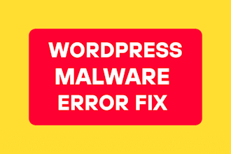 wordpress malware removal, fix wordpress error, bug within 2 hrs