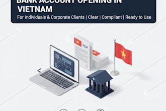 prepare a clear written guide for your bank account set up in vietnam