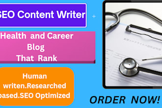 write SEO optimized health and career blog posts and website content