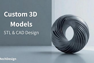 create custom 3d cad models for 3d printing and cnc