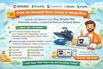 setup etsy pod, shopify pod, redbubble, gelato, customcat printify pod store