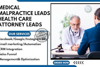 generate medical malpractice leads health care attorney hospital negligence lead