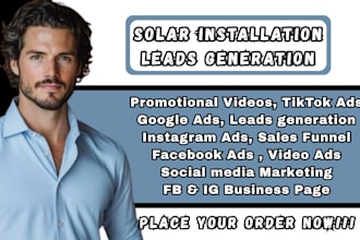 solar installation leads solar installation facebook ads solar google ads video
