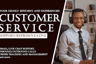 be your reliable customer service representative and support agent