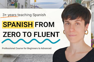 teach you spanish from zero to fluency