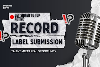 do record label submission to top active record labels to get artists signed