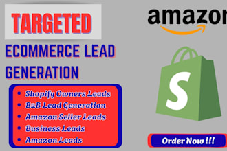 generate shopify, amazon, ecommerce and b2b leads for your business
