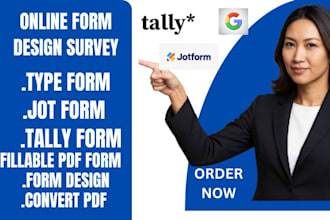 design fillable form with jotform, tally form design,google form