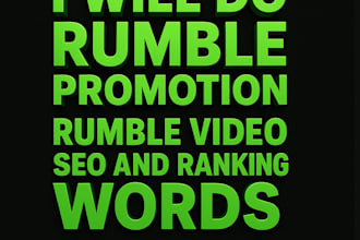 do rumble promotion, rumble video SEO and ranking words, rumble views