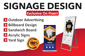 design professional signage, 3d board, billboard, or outdoor advert