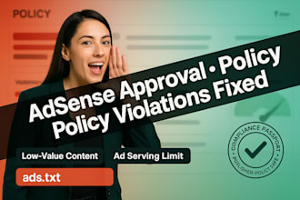 get adsense approval, fix policy violations, low value content, ad serving limit