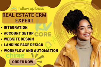 setup real estate CRM chime kvcore followupboss boldtrail ylopo cloze lofty CRM