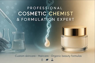 professional cosmetic chemist to create skincare, haircare and beauty product