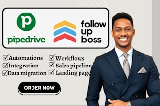 setup, automate and integrate your pipedrive or follow up boss real estate CRM