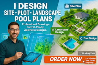 design site plan, plot plan, grading plan, landscape design and pool design