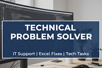 be your all in one technical problem solver