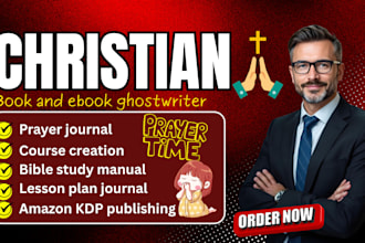 write christian ebook, sermon, prayer journal, memoir, editing for publishing