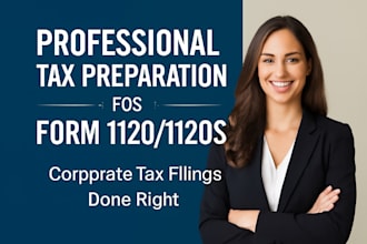 professional tax preparation for form 1120, 1120s corporate tax filings