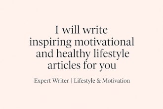 write motivational and lifestyle articles