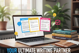 write high quality content, assignments, and proofread perfectly