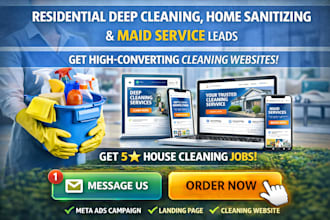 generate residential deep cleaning leads  home sanitizing maid service website