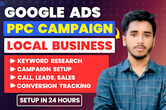setup google ads ppc campaign in 24hours for local business