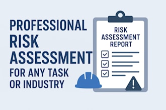create any professional risk assessment for any task or industry