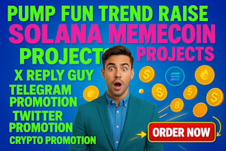 be your x twitter reply guy viral memecoin promotion tg 100x token pump fun