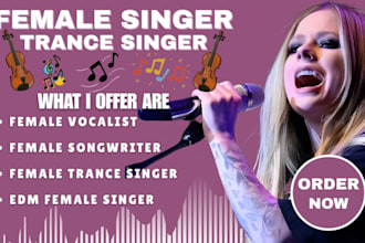 be an original female trance singer edm vocalist and songwriter