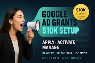 apply, set up and manage google ad grants for nonprofits