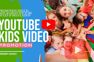 promote your kids youtube video to large  audience