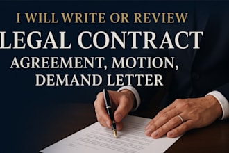 write or review legal contract, agreement, motion, demand letter as a lawyer