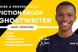 be your professional fiction ebook ghostwriter