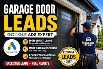 generate exclusive garage door leads using google ads