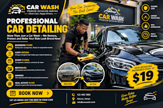 design an auto detailing flyer, business flyer, and car wash professionally