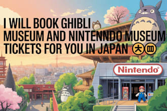 book ghibli museum and nintendo museum ticket for you in japan
