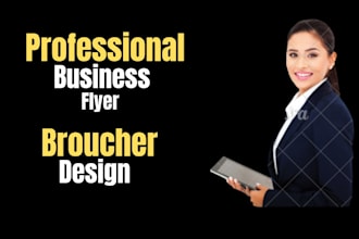 create professional business flyer, pamphlet, broucher, poster design