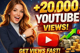 provide in your channel 20,000 youtube views