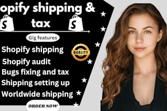 configure shopify shipping and tax, tax and duties, shipping and tax setup