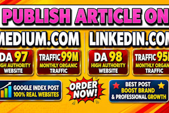write and publish news article on linkedin,com and medium,com premiun guest post
