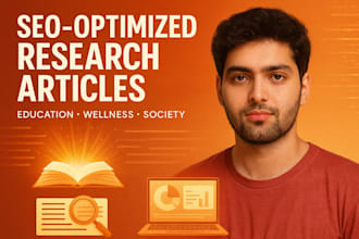 write SEO optimized, research based articles on education and social issues