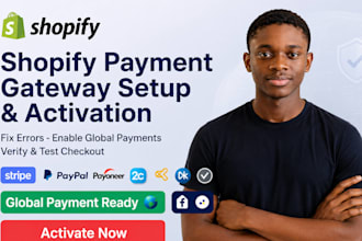 set up, fix, and activate shopify payment gateway integration for global payment