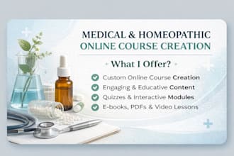 provide online course creation for medical and homeopathy