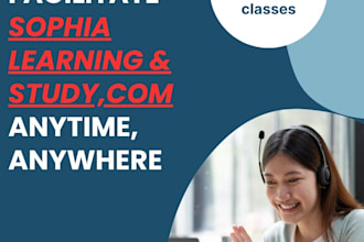 facilitate your sophia, study com, purdue global, saylor, and wgu courses
