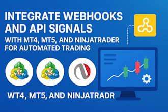 integrate webhooks and API signals with mt4, mt5, and ninjatrader for automated