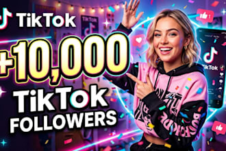 provide help to gain 10,000 tiktok followers