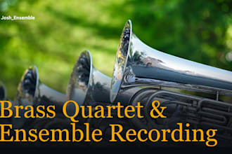 do sheet music arrangement and record for brass quartet, orchestra, ensemble