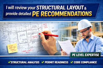 review your structural layout and provide detailed pe recommendations