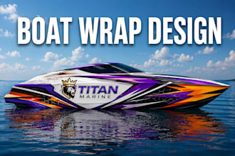 design unique boat wrap, yacht wrap, jet ski, vehicle wrap design,