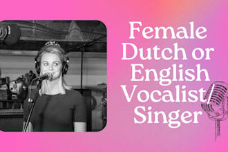 record female dutch or english vocals for your project